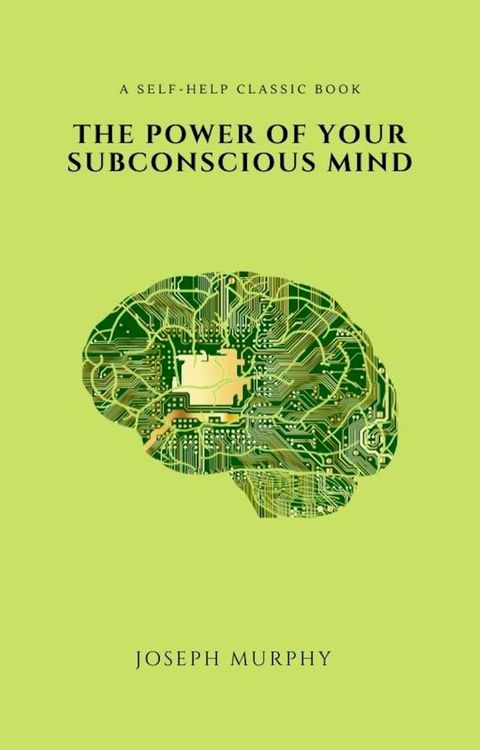 The Power of Your Subconscious Mind (2020 Edition)(Kobo/電子書)