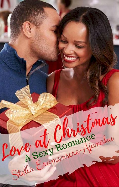 Love at Christmas ~ A Sexy Romance(Kobo/電子書)