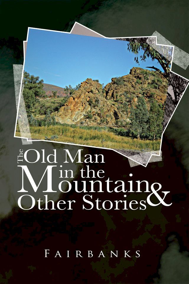  The Old Man in the Mountain and Other Stories(Kobo/電子書)