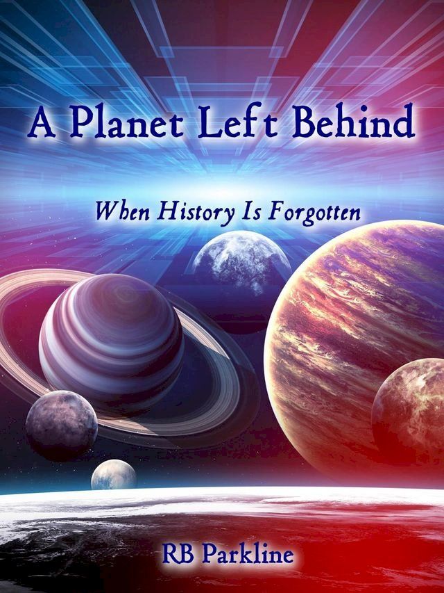  A Planet Left Behind(Kobo/電子書)