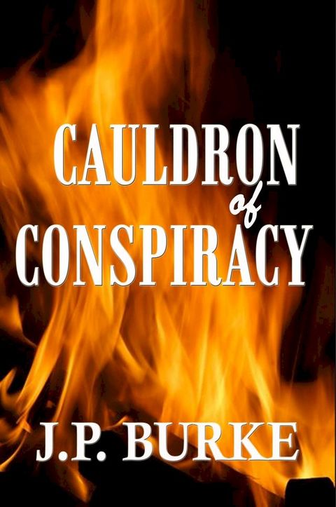 Cauldron of Conspiracy(Kobo/電子書)