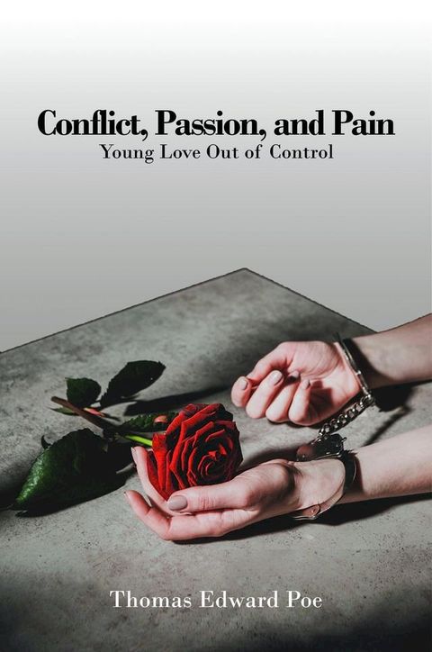 Conflict, Passion, and Pain(Kobo/電子書)