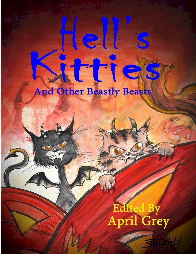  Hell's Kitties and Other Beastly Beasts(Kobo/電子書)