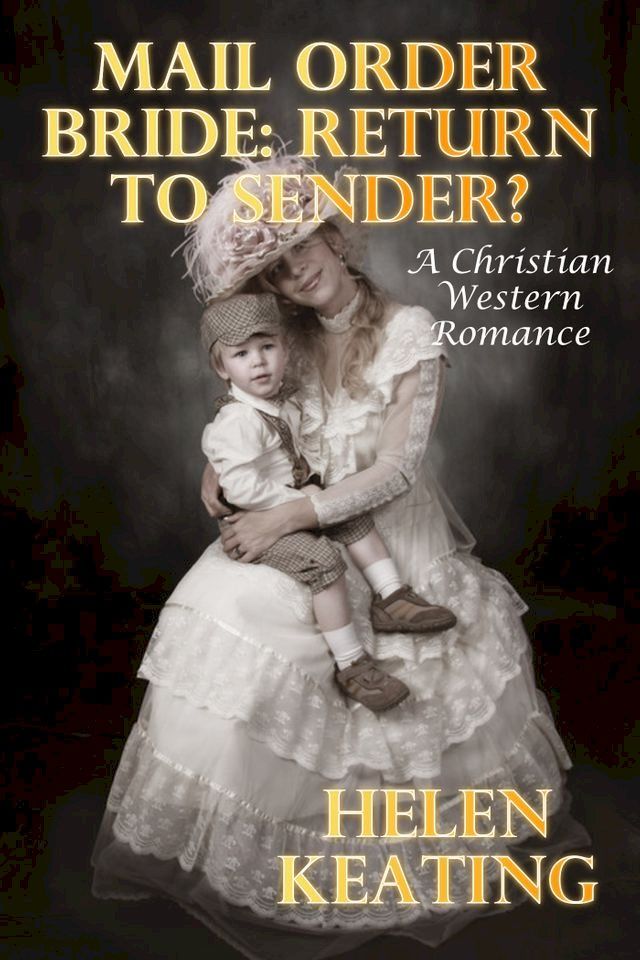  Mail Order Bride: Return To Sender?(Kobo/電子書)