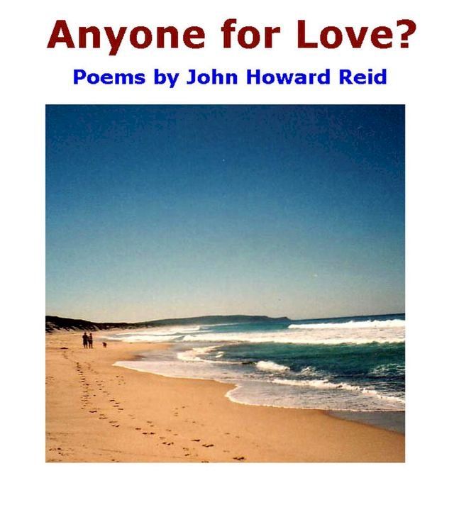  Anyone for Love? Poems by John Howard Reid(Kobo/電子書)