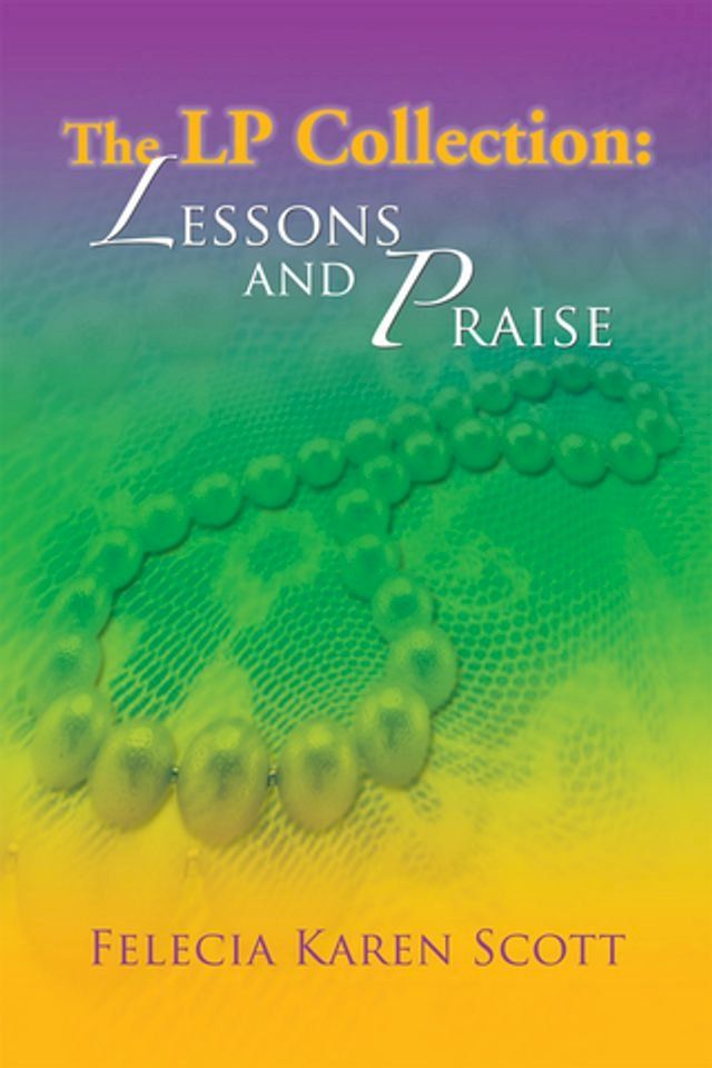  The Lp Collection: Lessons and Praise(Kobo/電子書)