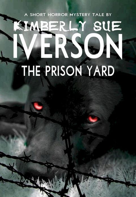 The Prison Yard(Kobo/電子書)