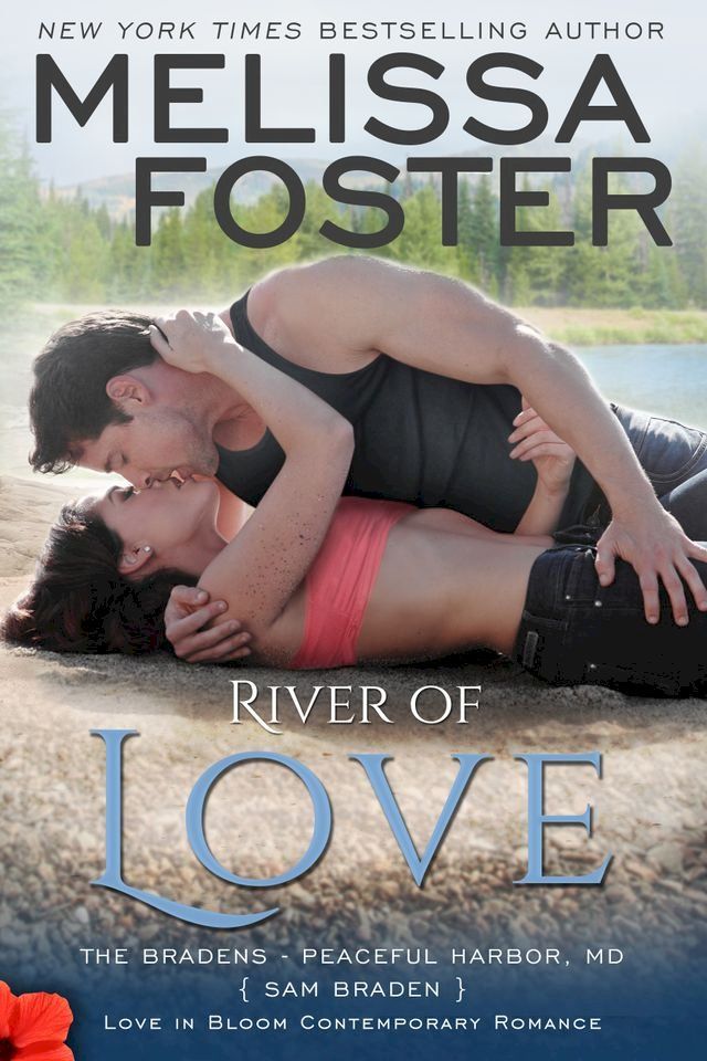  River of Love (Bradens at Peaceful Harbor)(Kobo/電子書)