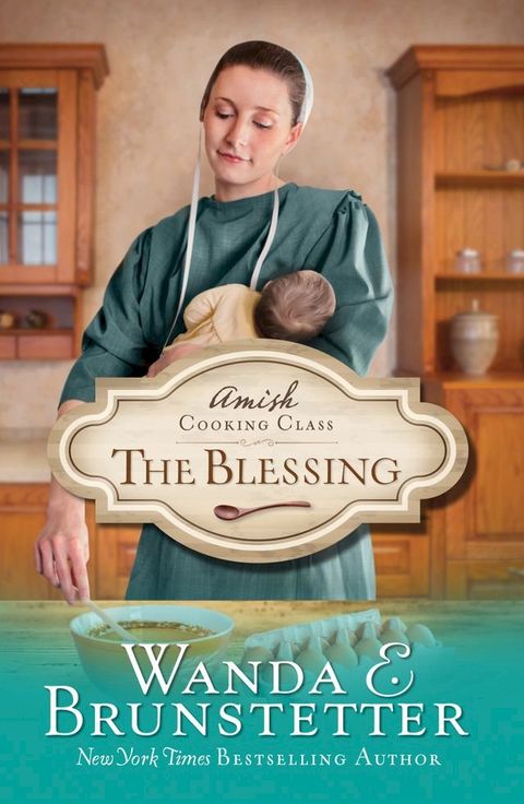 Amish Cooking Class - The Blessing(Kobo/電子書)