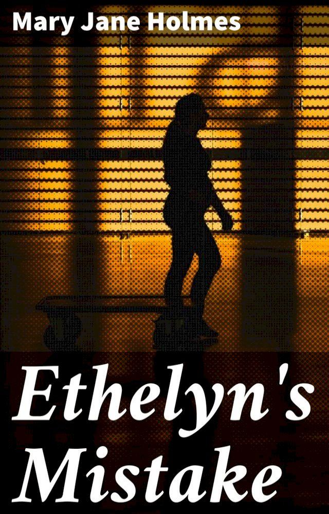  Ethelyn's Mistake(Kobo/電子書)