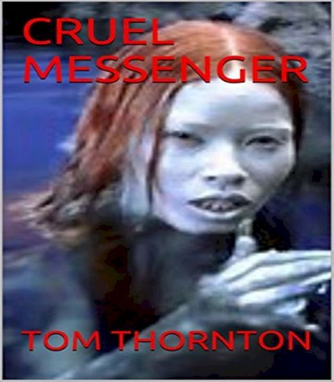 CRUEL MESSENGER(Kobo/電子書)