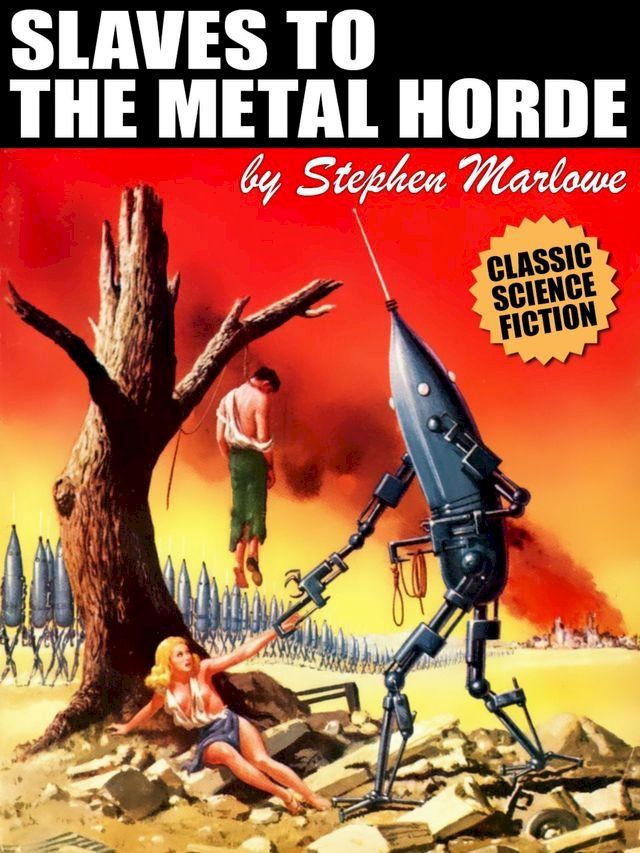  Slaves to the Metal Horde(Kobo/電子書)