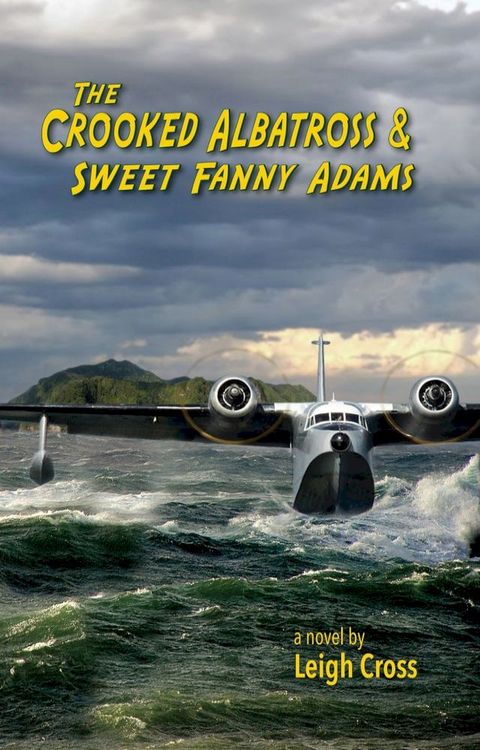 The Crooked Albatross and Sweet Fanny Adams(Kobo/電子書)