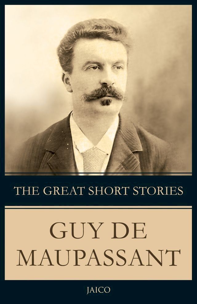  The Great Short Stories Guy De Maupassant(Kobo/電子書)