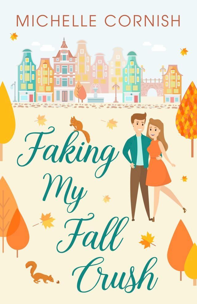  Faking My Fall Crush(Kobo/電子書)