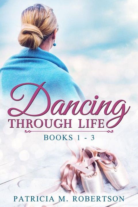 Dancing through Life Box Set(Kobo/電子書)