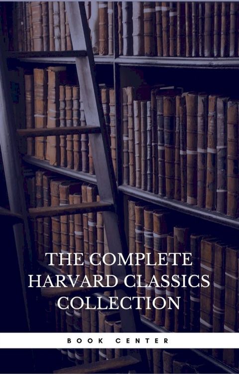 The Harvard Classics & Fiction Collection [180 Books](Kobo/電子書)