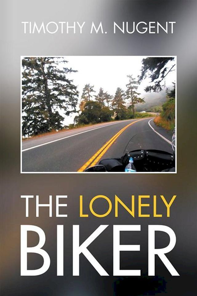  The Lonely Biker(Kobo/電子書)