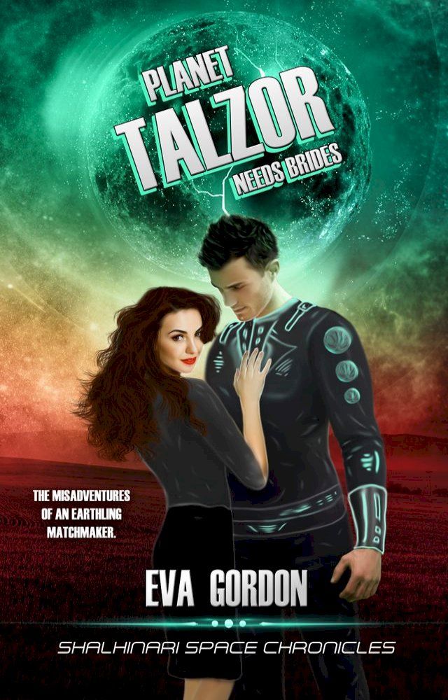  Planet Talzor Needs Brides(Kobo/電子書)