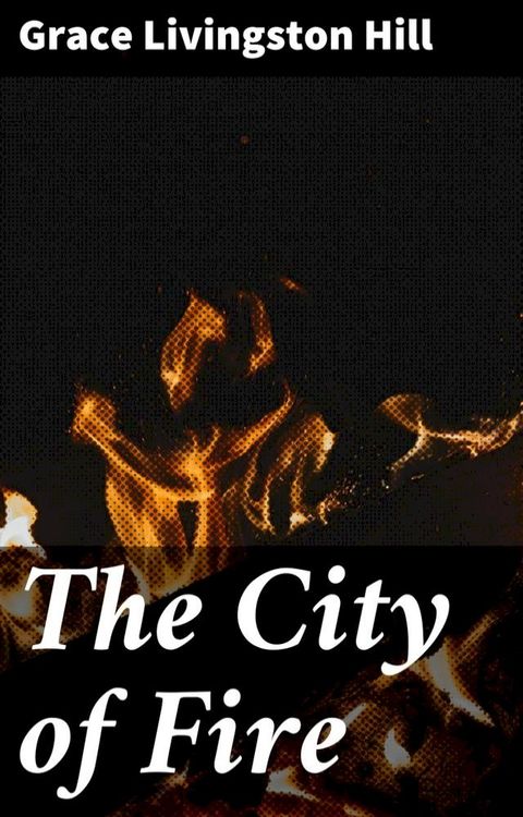 The City of Fire(Kobo/電子書)