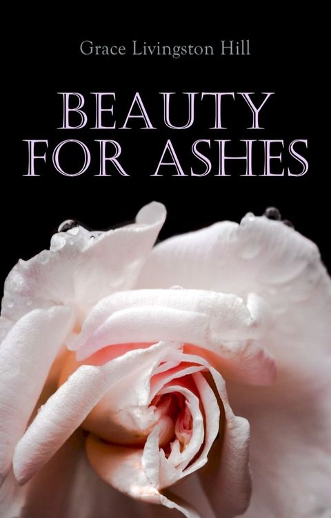 Beauty for Ashes(Kobo/電子書)