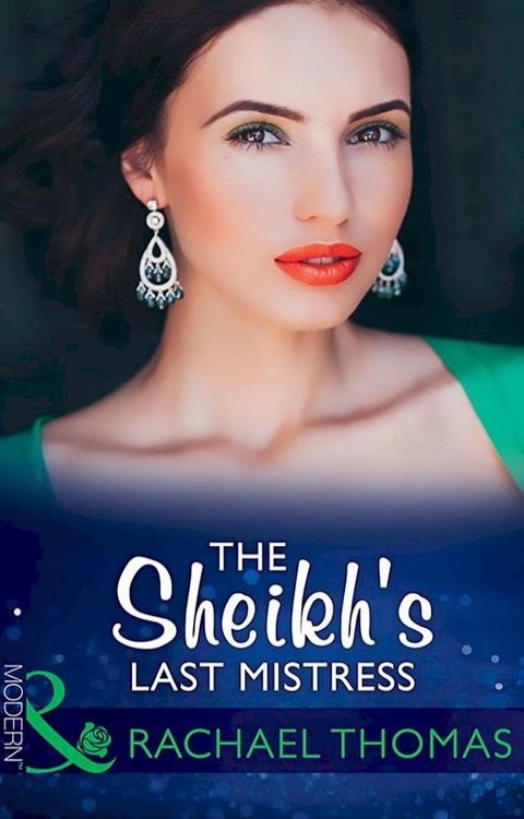 The Sheikh's Last Mistress (Mills & Boon Modern)(Kobo/電子書)