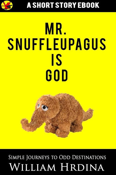 Mr. Snuffleupagus Is God(Kobo/電子書)