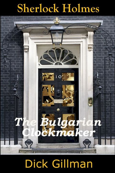 Sherlock Holmes and The Bulgarian Clockmaker(Kobo/電子書)