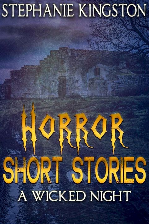 Horror Short Stories: A Wicked Night(Kobo/電子書)