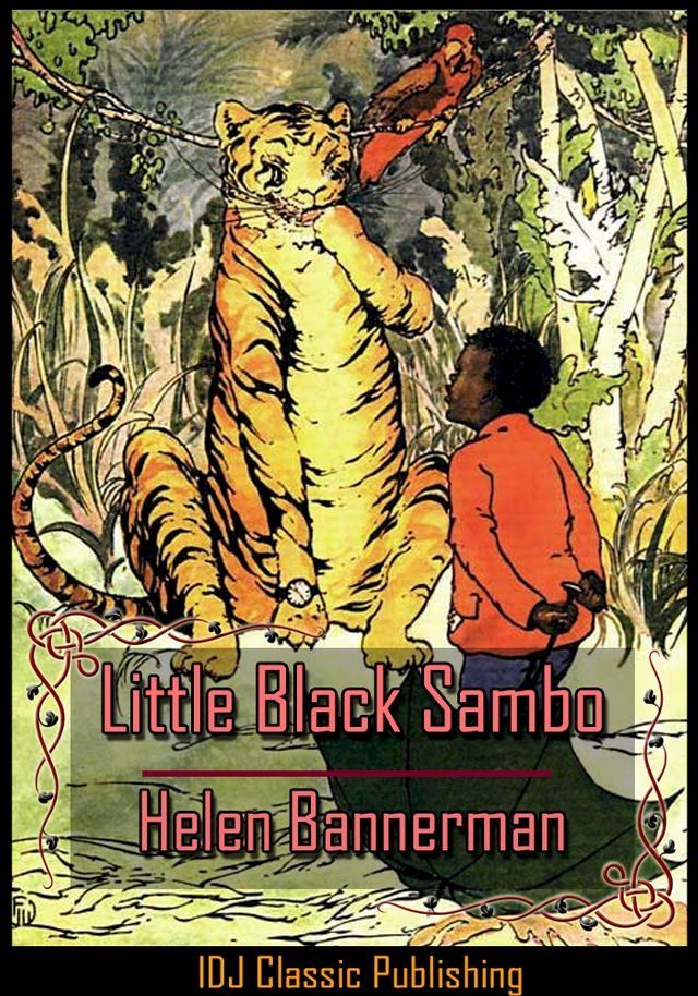  Little Black Sambo [FULL CLASSIC ILLUSTRATION]+[FREE AUDIO BOOK LINK]+[ACTIVE TOC](Kobo/電子書)