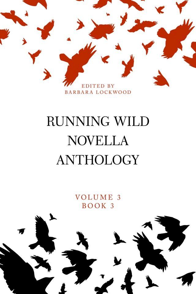  Running Wild Novella Anthology, Volume 3, Book 3(Kobo/電子書)