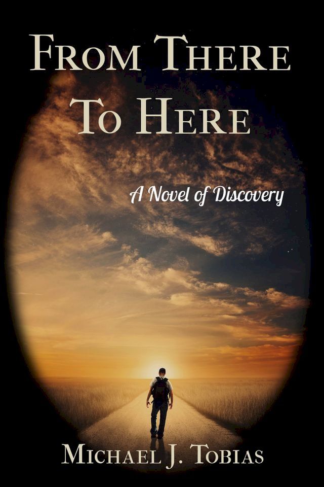  From There To Here: A Novel of Discovery(Kobo/電子書)