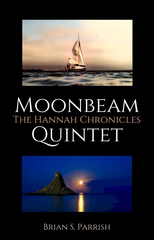  Moonbeam Quintet: The Hannah Chronicles(Kobo/電子書)