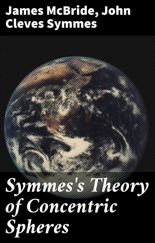  Symmes's Theory of Concentric Spheres(Kobo/電子書)