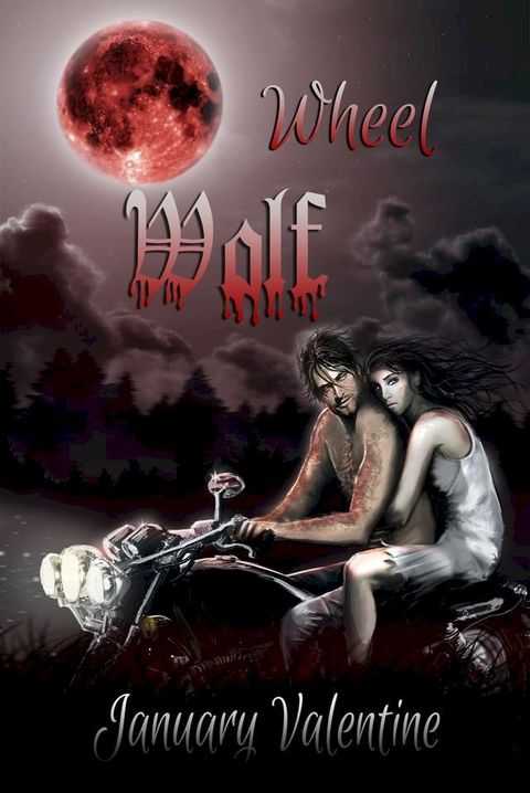 Wheel Wolf (Werewolf Horror)(Kobo/電子書)