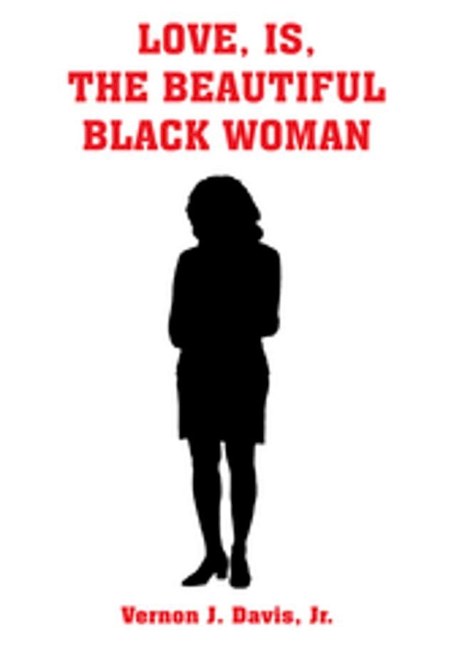  Love, Is, the Beautiful Black Woman(Kobo/電子書)