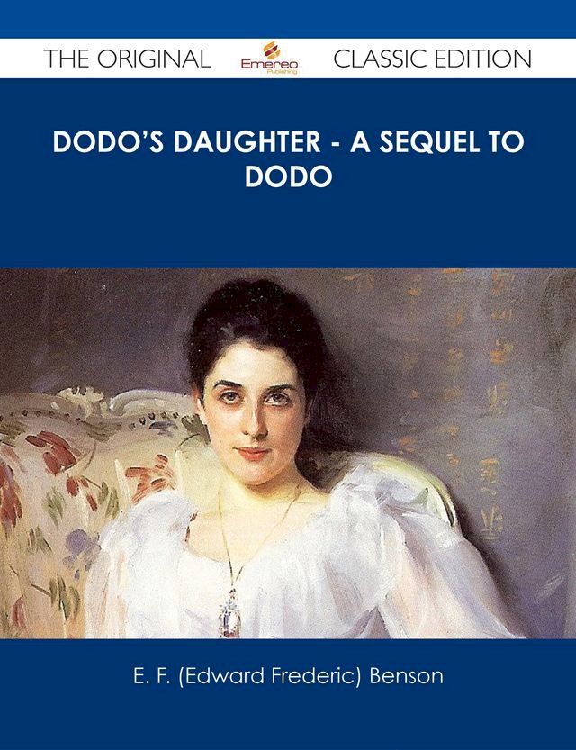  Dodo's Daughter - A Sequel to Dodo - The Original Classic Edition(Kobo/電子書)