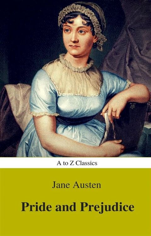 Pride and Prejudice (Best Navigation, Active TOC) (A to Z Classics)(Kobo/電子書)