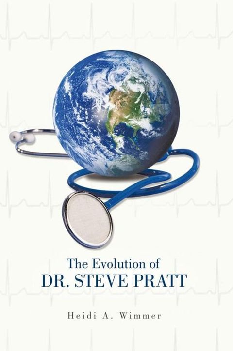 The Evolution of Dr. Steve Pratt(Kobo/電子書)