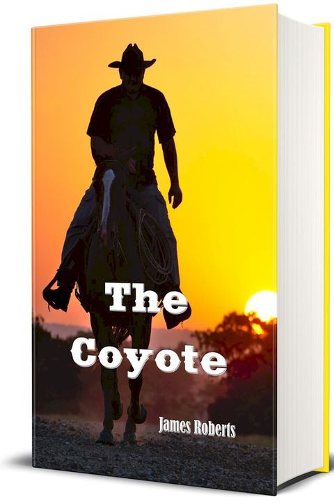 The Coyote (Illustrated)(Kobo/電子書)