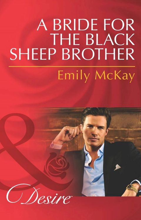 A Bride for the Black Sheep Brother (Mills & Boon Desire)(Kobo/電子書)