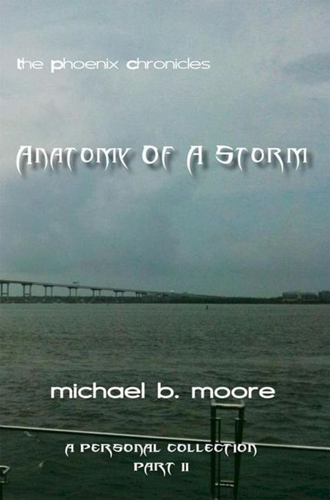 The Phoenix Chronicles Anatomy of a Storm(Kobo/電子書)