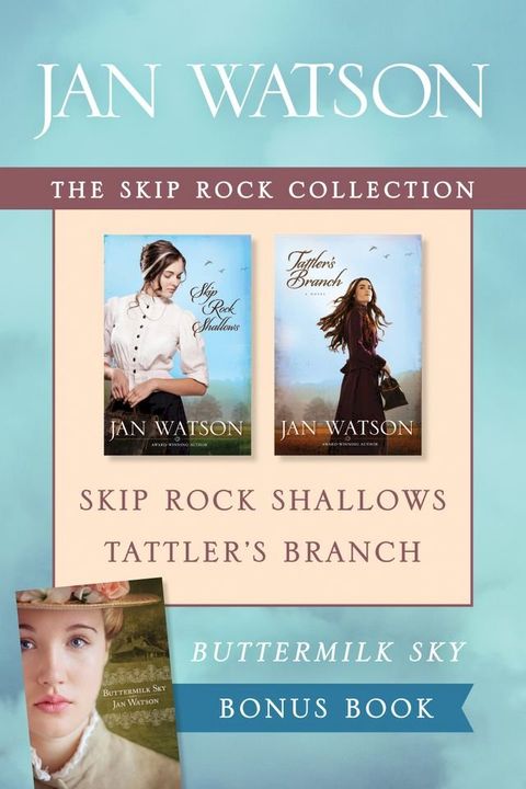 The Skip Rock Collection: Skip Rock Shallows / Tattler's Branch / Buttermilk Sky(Kobo/電子書)