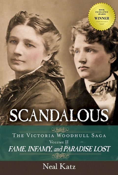 Scandalous, The Victoria Woodhull Saga (Volume II)(Kobo/電子書)