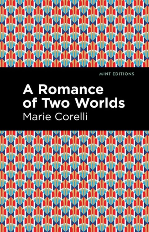 A Romance of Two Worlds(Kobo/電子書)