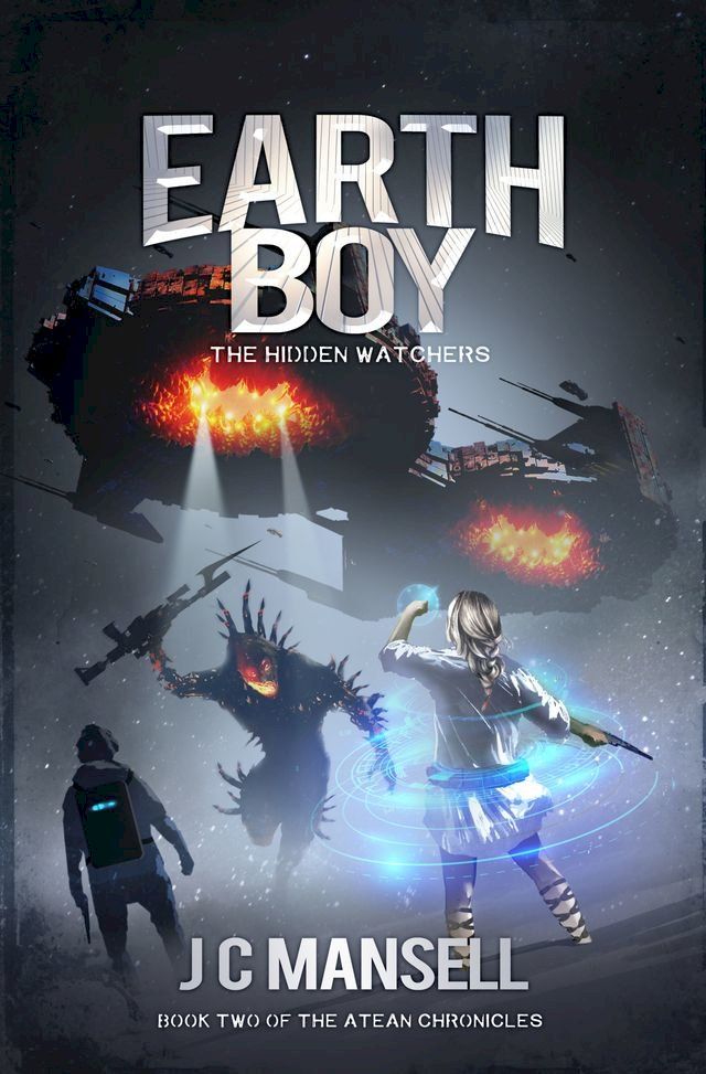  Earth Boy: The Hidden Watchers(Kobo/電子書)