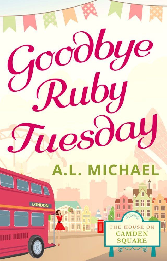  Goodbye Ruby Tuesday (The House on Camden Square, Book 1)(Kobo/電子書)