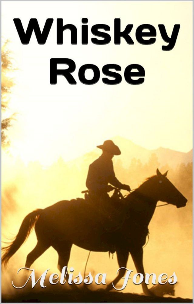  Whiskey Rose(Kobo/電子書)