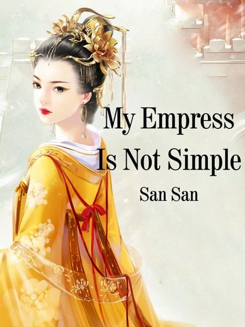 My Empress Is Not Simple(Kobo/電子書)