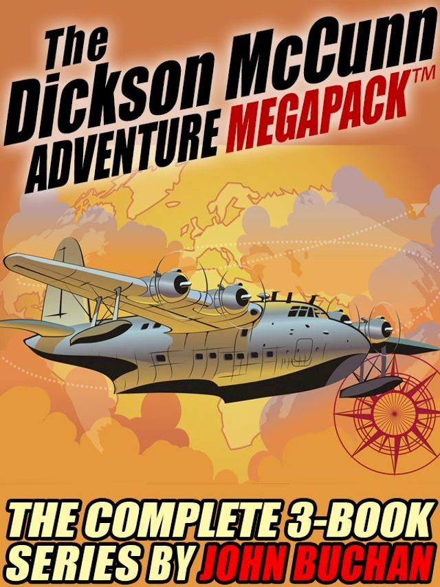  The Dickson McCunn MEGAPACK : The Complete 3-Book Series(Kobo/電子書)